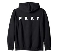 The word Pray | A stylish design that says PRAY Zip Hoodie