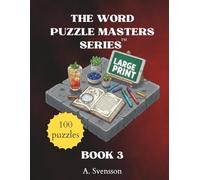 The Word Puzzle Masters Series: Book 3: Relaxing Puzzles with Familiar Everyday Words