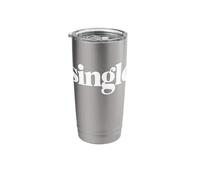 The Word Single | A Design that says Single Stainless Steel Insulated Tumbler
