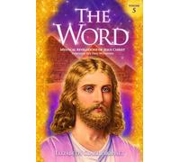 The Word V5: Mystical Revelations of Jesus Christ Through His Two Witnesses