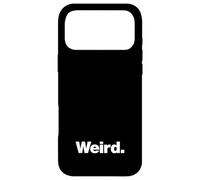 The word Weird | A design that says Weird Case for iPhone 17 Pro Max
