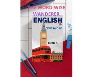 The Word-Wise Wanderer English Book: The Daily Connection to learn easily
