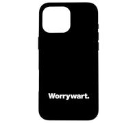 The word Worrywart | A design that says Worrywart Case for iPhone 16 Pro Max
