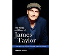 The Words and Music of James Taylor (The Praeger Singer-Songwriter Collection)