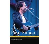 The Words and Music of Paul Simon (The Praeger Singer-Songwriter Collection)