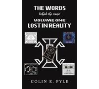 The Words Behind the Music Volume One: Lost in Reality