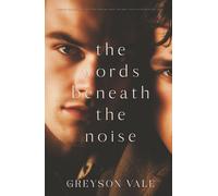 The Words Beneath The Noise: An MM Romance