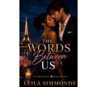 The Words Between Us (The Paris Hearts Series)