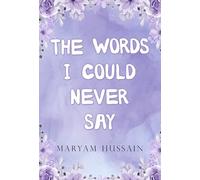 The Words I Could Never Say