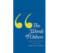The Words of Others: From Quotations to Culture