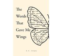 The Words That Gave Me Wings