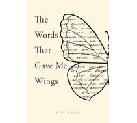 The Words That Gave Me Wings