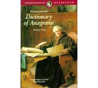 The Wordsworth Dictionary of Anagrams (Wordsworth Reference)