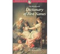 The Wordsworth Dictionary of First Names (Wordsworth Reference)