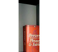 The Wordsworth Dictionary of Phrase & Fable, 1996