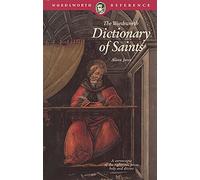 The Wordsworth Dictionary of Saints (Wordsworth Reference)