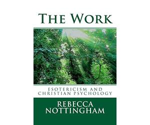 The Work: esotericism and christian psychology