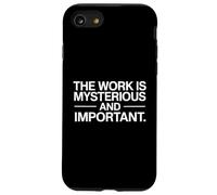 The Work Is Mysterious And Important Funny Case for iPhone SE (2020) / 7 / 8