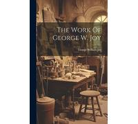 The Work Of George W. Joy