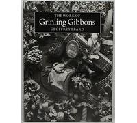 The Work of Grinling Gibbons