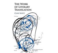 The Work of Literary Translation