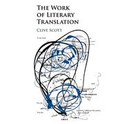 The Work of Literary Translation