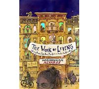 The Work of Living: Working People Talk About Their Lives and the Year the World Broke