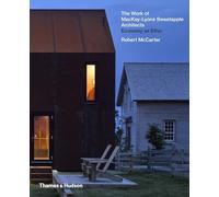 The Work of MacKay-Lyons Sweetapple Architects – Economy as Ethic – Thames & Hudson