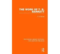 The Work of T. B. Barratt