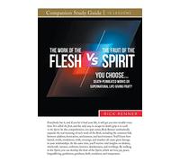 The Work of the Flesh vs. The Fruit of the Spirit