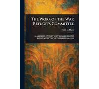 The Work of the War Refugees Committee