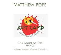 The Work of Thy Hands: His Handiwork, Volume Forty-Six (Images On High)