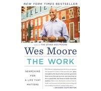 The Work: Searching for a Life That Matters