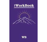 The WorkBook (Purple): A Guided Planner and Journal for Clarity, Focus, and Purpose