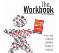 The Workbook: The Companion Book to Partnership or Partnersh*t: You Decide: Volume 2 (The Partnersh*t Series)