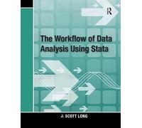 The Workflow of Data Analysis Using Stata – Taylor & Francis Group
