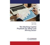 The Working Capital Playbook for Metal and Mining Sector