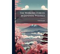The Working Forces in Japanese Politics