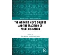 The Working Men's College and the Tradition of Adult Education
