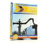The Working Railway: A Railwayman's Photographs 1960-67 (Britain's Industrial Past)