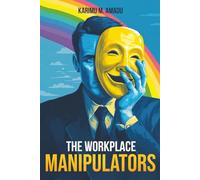 The Workplace Manipulators