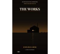 The Works: A Novel of the Crossing (The Crossing Series)