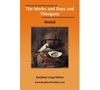 The Works and Days and Theogony [EasyRead Large Edition]