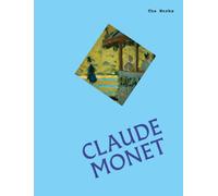 The Works: Claude Monet : The Essential Masterpieces