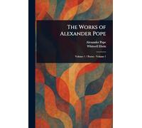 The Works of Alexander Pope
