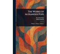 The Works of Alexander Pope