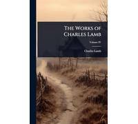 The Works of Charles Lamb