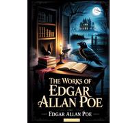 The Works of Edgar Allan Poe