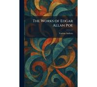 The Works of Edgar Allan Poe
