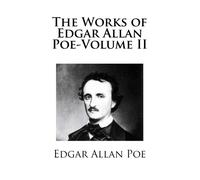 The Works of Edgar Allan Poe-Volume II